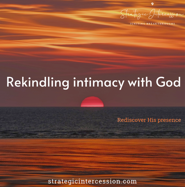 Blog 6 - Intimacy with God